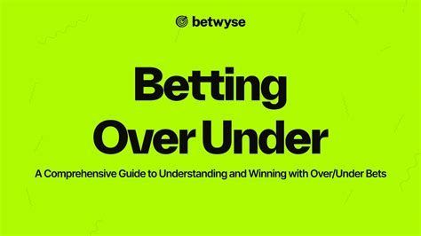 what does over and under mean in betting
